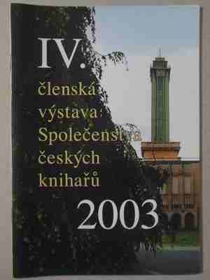 IV. členská výstava Ostrava 2003